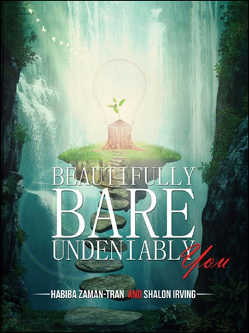 Beautifully Bare, Undeniably You by Habiba Jessica Zaman