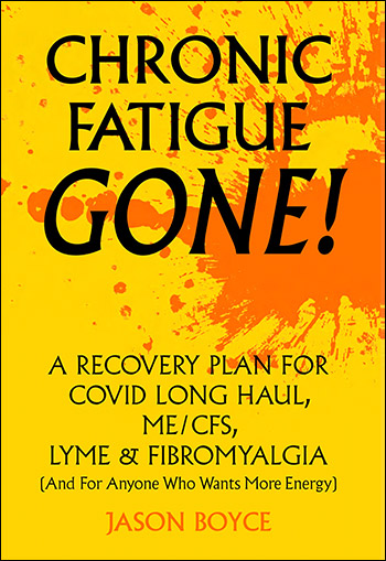 Chronic Fatigue Gone by Jason Boyce