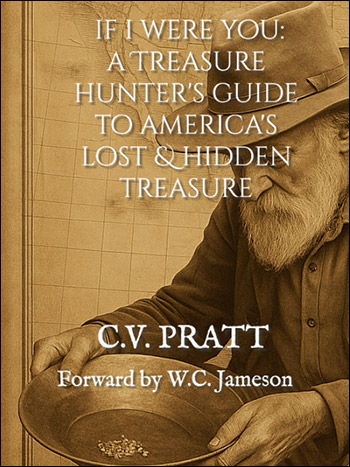 Decoding American History's Lost & Hidden Treasure by C.V. Pratt