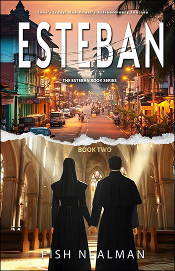 Esteban Book One - Love's Irony by Fish Nealman