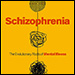 Footprints of Schizophrenia: The Evolutionary Roots of Mental Illness by Dr. Steven Lesk