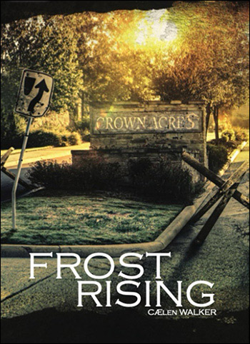 Frost Rising by Caelen Walker