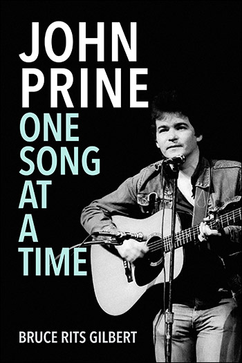 John Prine One Song at a Time by Bruce Rits Gilbert