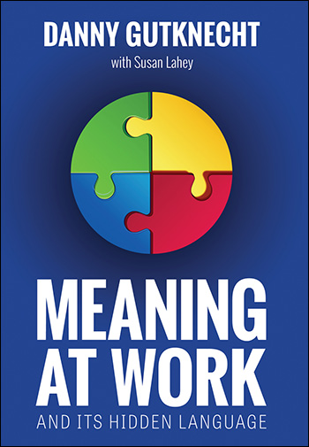 'Meaning At Work' book by Danny Gutknecht