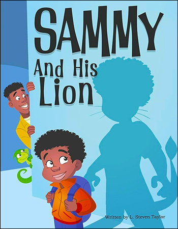 Sammy and His Lion by L. Steven Taylor