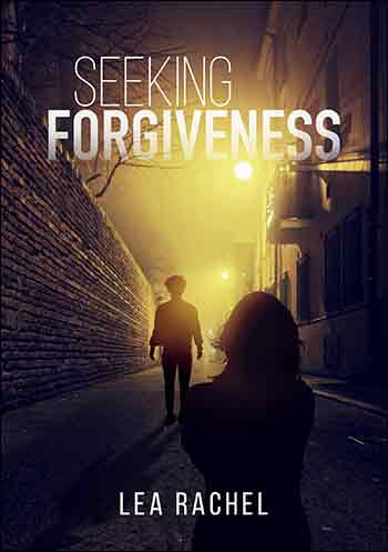 Seeking Forgiveness by Lea Rachel